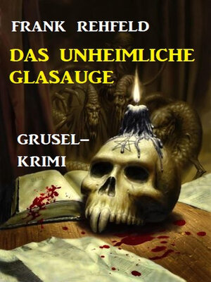 cover image of Das unheimliche Glasauge